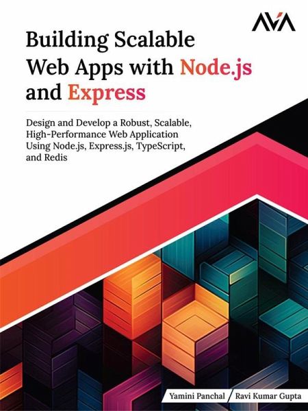 Building Scalable Web Apps with Node.js and Express (eBook, ePUB) Building Scalable Web Apps with Node.js and Express (eBook, ePUB)