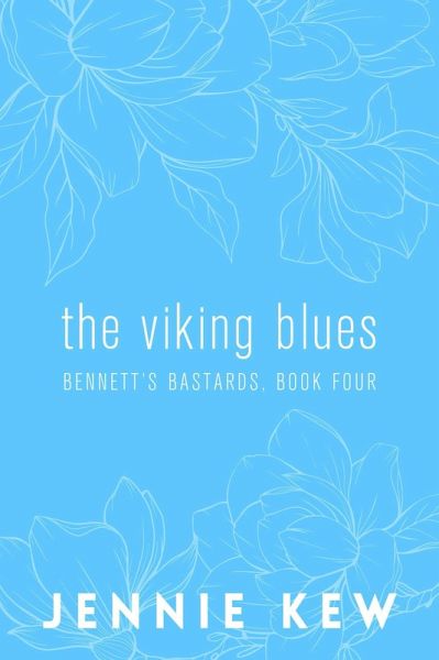 The Viking Blues (The Bennett's Bastards Series: The Discreet Editions, #4) (eBook, ePUB)
