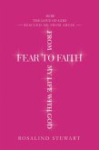 From Fear to Faith My Life with God (eBook, ePUB) From Fear to Faith My Life with God (eBook, ePUB)