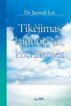 Cover Tikejimas laiduoja tai, ko viliames(Lithuania Edition) (eBook, ePUB)