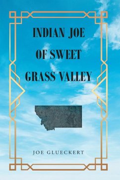 Cover Indian Joe of Sweet Grass Valley (eBook, ePUB)