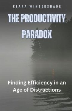 The Productivity Paradox (eBook, ePUB) - Wintershade, Clara