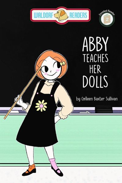 Abby Teaches Her Dolls (eBook, ePUB) Abby Teaches Her Dolls (eBook, ePUB)