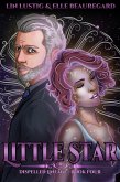 Little Star (Dispelled Lineage, #4) (eBook, ePUB)