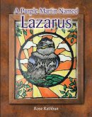 A Purple Martin Named Lazarus (eBook, ePUB)