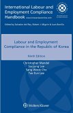 Labour and Employment Compliance in the Republic of Korea (eBook, PDF) Labour and Employment Compliance in the Republic of Korea (eBook, PDF)