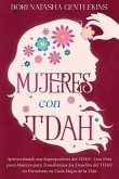 Mujeres con TDAH (eBook, ePUB) Mujeres con TDAH (eBook, ePUB)