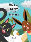 Blackey, Dovey, and Mommy (eBook, ePUB)