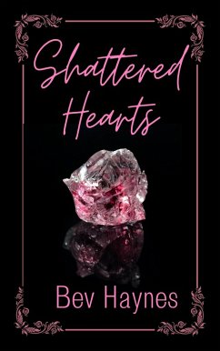 Shattered Hearts (eBook, ePUB) - Haynes, Bev