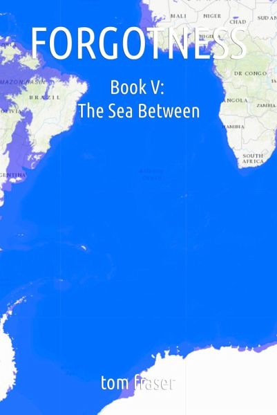 Forgotness Book 5: The Sea Between (eBook, ePUB)