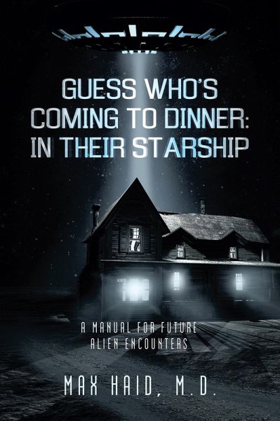 Guess Who's Coming to Dinner: In Their Starship (eBook, ePUB) Guess Who's Coming to Dinner: In Their Starship (eBook, ePUB)