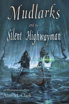 Cover Mudlarks and the Silent Highwayman (eBook, ePUB)