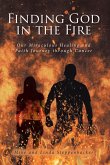 Finding God in the Fire (eBook, ePUB)