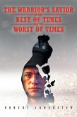 The Warrior's Savior in The Best of Times and The Worst of Times (eBook, ePUB)