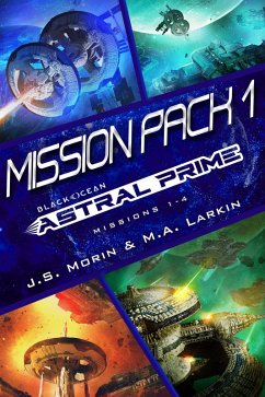 Astral Prime Mission Pack 1 (Black Ocean: Astral Prime) (eBook, ePUB) - Morin, J. S.