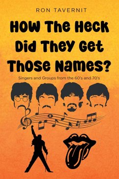 Cover How The Heck Did They Get Those Names? (eBook, ePUB)