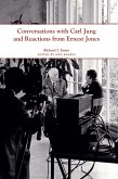 Conversations with Carl Jung and Reactions from Ernest Jones (eBook, PDF) Conversations with Carl Jung and Reactions from Ernest Jones (eBook, PDF)