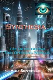 Synthesia: The Truth Behind Two Opposing Worlds (Science Fiction Adventure, #1) (eBook, ePUB)