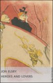 Heroes and Lovers (eBook, ePUB) Heroes and Lovers (eBook, ePUB)