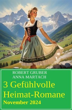 Cover 3 Gefühlvolle Heimat-Romane November 2024 (eBook, ePUB)
