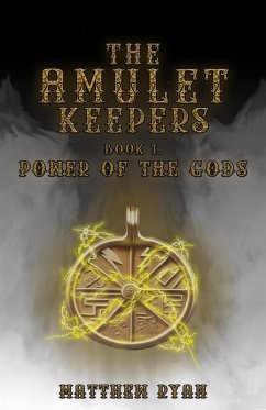 Cover The Amulet Keepers: Power of the Gods (Liberator Series, #1) (eBook, ePUB)