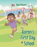 Aaron's First Day of School (eBook, ePUB)
