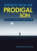 Insights from The Prodigal Son (eBook, ePUB) Insights from The Prodigal Son (eBook, ePUB)