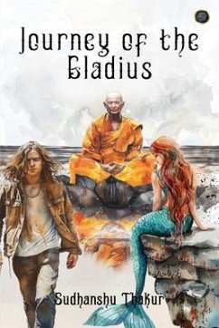 Journey of the Gladius (eBook, ePUB) - Thakur, Sudhanshu