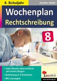 Wochenplan Rechtschreibung / Klasse 8 (eBook, PDF) Wochenplan Rechtschreibung / Klasse 8 (eBook, PDF)