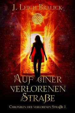 Cover Auf einer verlorenen Straße (Chroniken der verlorenen Straße, #1) (eBook, ePUB)