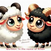 Qurban:In The Name Of Allah (eBook, ePUB) Qurban:In The Name Of Allah (eBook, ePUB)