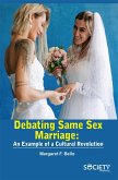 Debating Same Sex Marriage (eBook, PDF) Debating Same Sex Marriage (eBook, PDF)