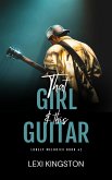That Girl & This Guitar (Lonely Melodies, #1) (eBook, ePUB) That Girl & This Guitar (Lonely Melodies, #1) (eBook, ePUB)