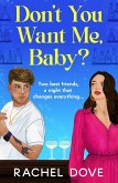 Don't You Want Me, Baby? (eBook, ePUB) Don't You Want Me, Baby? (eBook, ePUB)