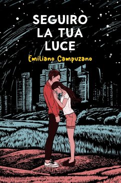Seguirò La Tua Luce (eBook, ePUB) - Campuzano, Emiliano