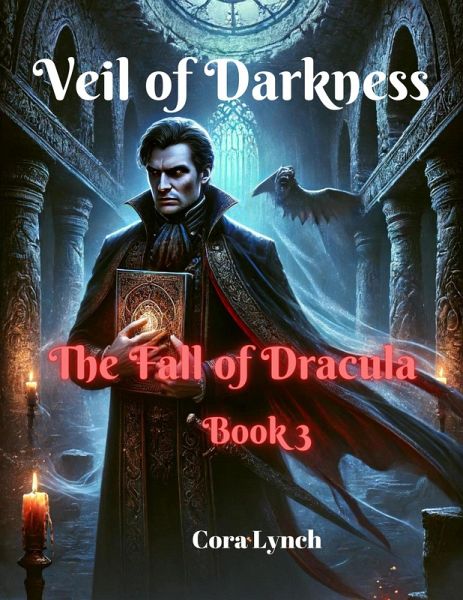 Veil of Darkness-The Fall of Dracula (The Chronicles of the Night, #3) (eBook, ePUB)