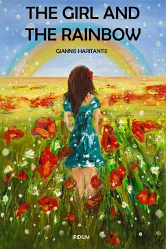 The Girl and the Rainbow (eBook, ePUB) - Haritantis, Giannis