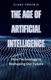 The Age of Artificial Intelligence (eBook, ePUB)