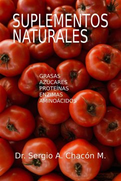 Cover Suplementos Naturales. Grasas, Proteínas, Azúcares, Enzimas y Aminoácidos (eBook, ePUB)