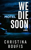 We Die Soon (A Jail Mystery Series, #2) (eBook, ePUB)