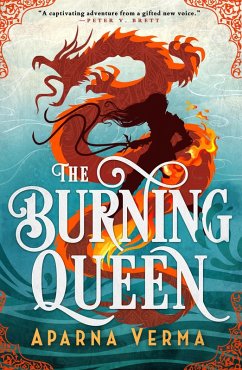 The Burning Queen (eBook, ePUB) - Verma, Aparna