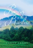 Promises in the Rainbow (eBook, ePUB)