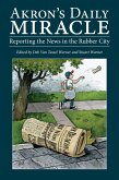 Akron's Daily Miracle (eBook, PDF) Akron's Daily Miracle (eBook, PDF)
