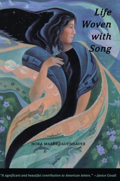 Life Woven with Song (eBook, ePUB) - Nora Marks Dauenhauer, Dauenhauer