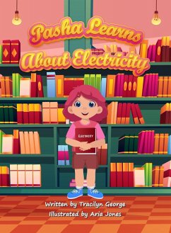 Pasha Learns About Electricity (eBook, ePUB) - George, Tracilyn