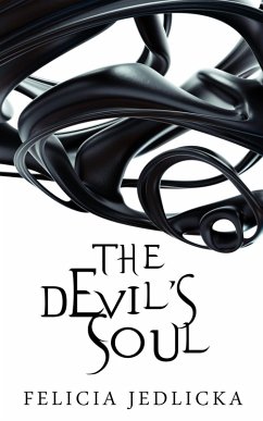 The Devil's Soul (Sister Witches, #3) (eBook, ePUB) - Jedlicka, Felicia