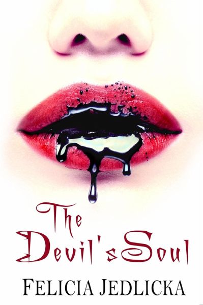 The Devil's Soul (Sister Witches, #3) (eBook, ePUB) The Devil's Soul (Sister Witches, #3) (eBook, ePUB)
