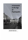 A Humanist in the Age of Psychopaths (eBook, ePUB)