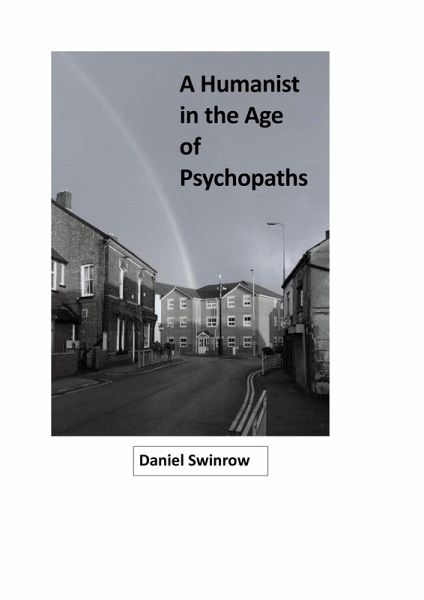 A Humanist in the Age of Psychopaths (eBook, ePUB)