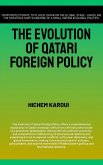 The Evolution Of Qatari Foreign Policy (The Gulf) (eBook, ePUB)